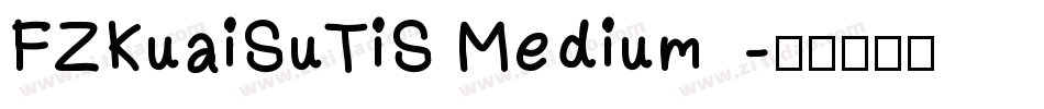 FZKuaiSuTiS Medium字体转换
